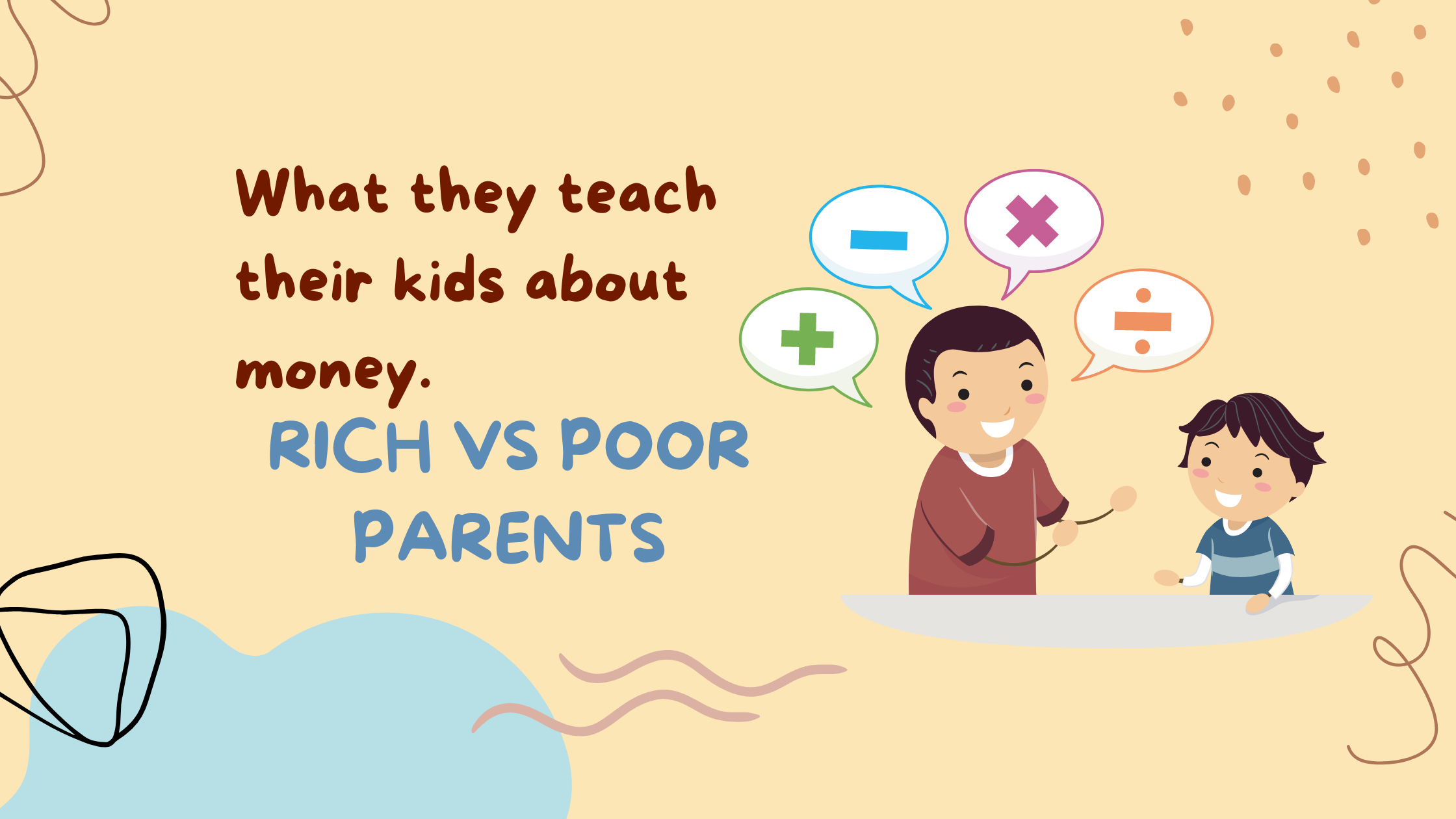 Rich Parents vs Poor Parents: What They Teach Their Kids About Money