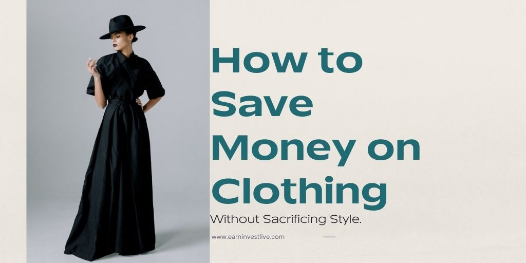 How to Save Money on Clothing Without Sacrificing Style: 21 Clever Tips