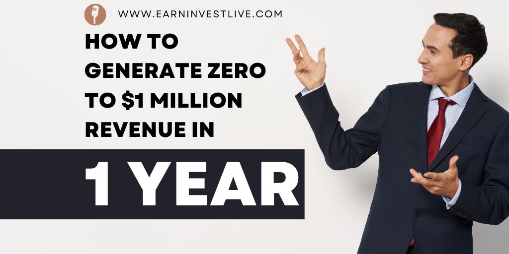 How to Generate Zero to $1 Million Revenue in Less Than a Year