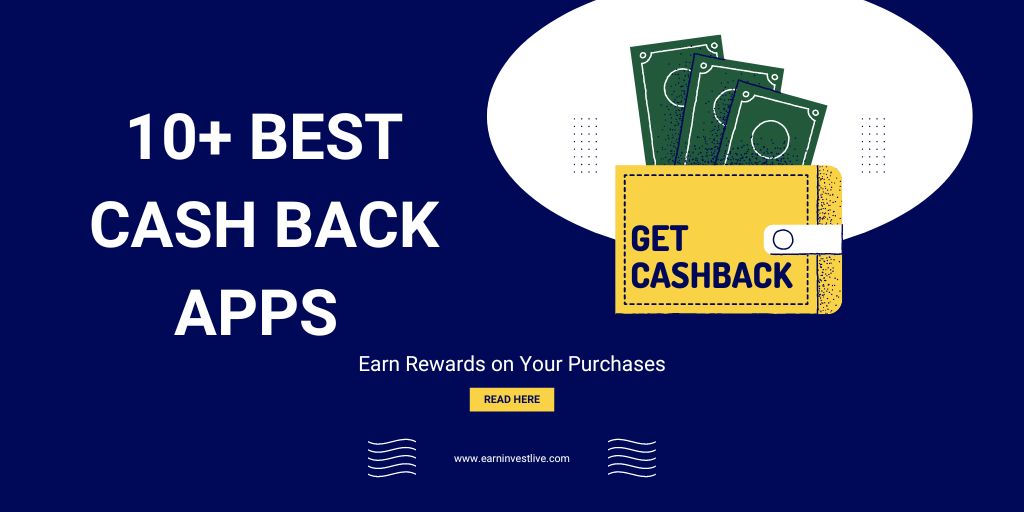 10+ Best Cash Back Apps 2022: Earn Rewards on Your Purchases
