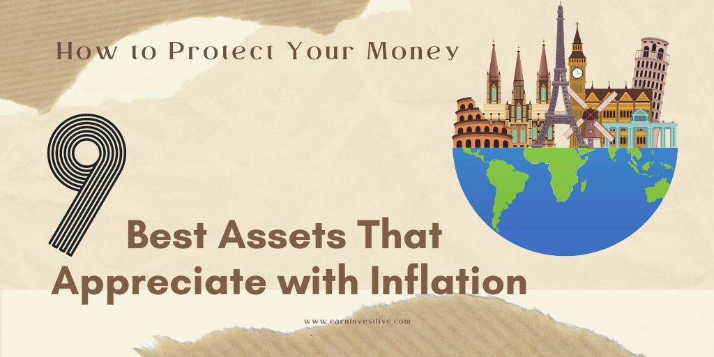 9 Best Assets That Appreciate with Inflation: How to Protect Your Money