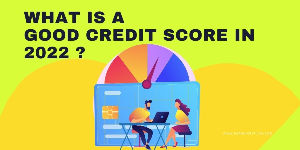What Is a Good Credit Score in 2022? How to Improve Your Credit Rating