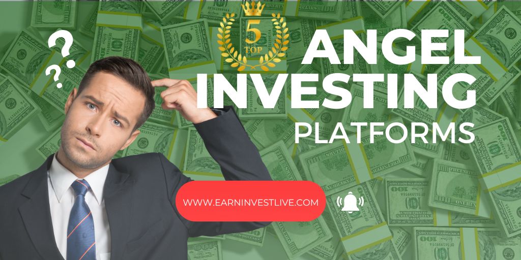 Top 5 Angel Investing Platforms to Help You Get Started