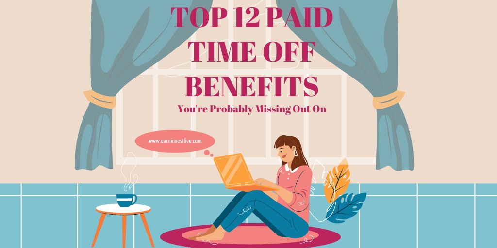 Top 12 Paid Time Off Benefits: How to become a good employer