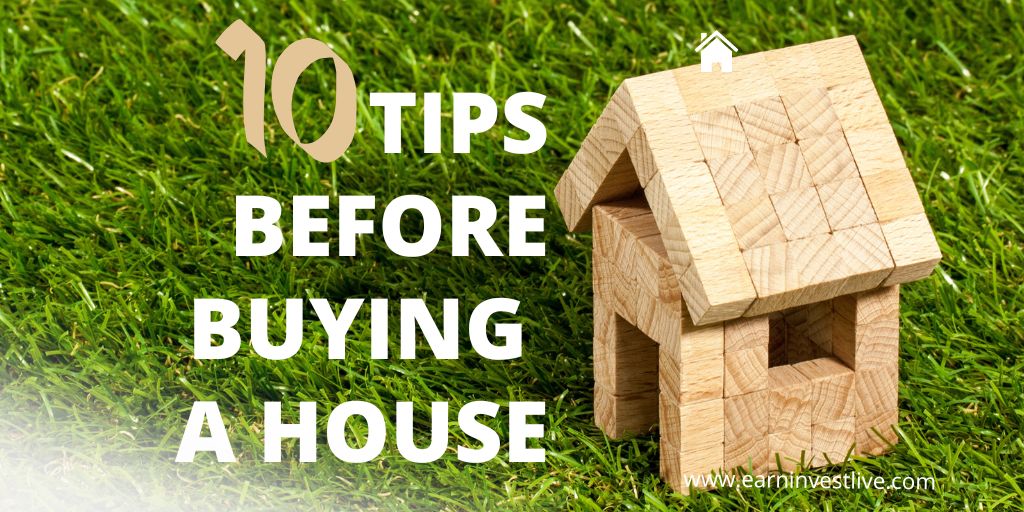 10 Tips Before Buying a House