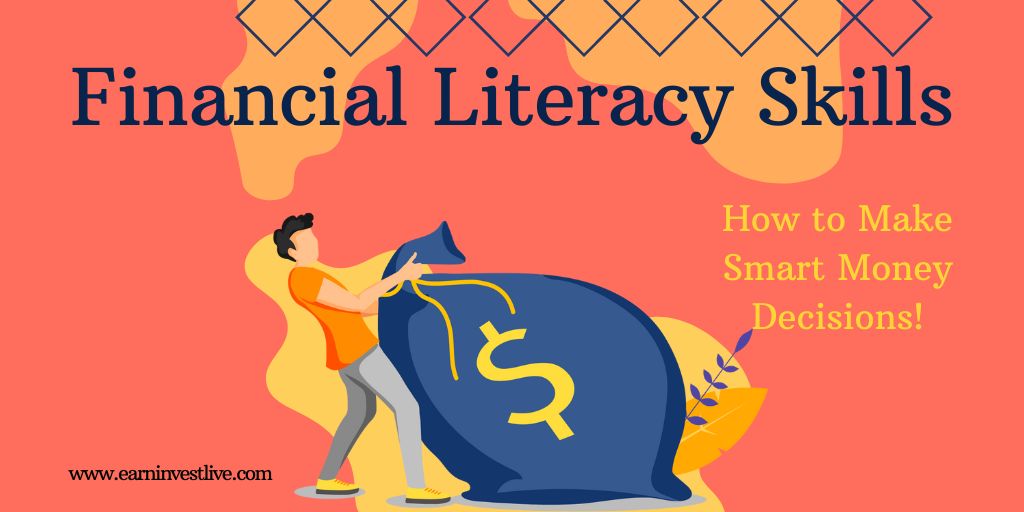 Financial Literacy Skills: How to Make Smart Money Decisions