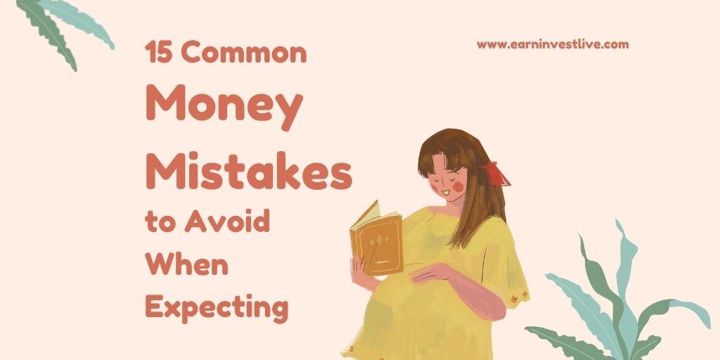 15 Common Money Mistakes to Avoid When Expecting