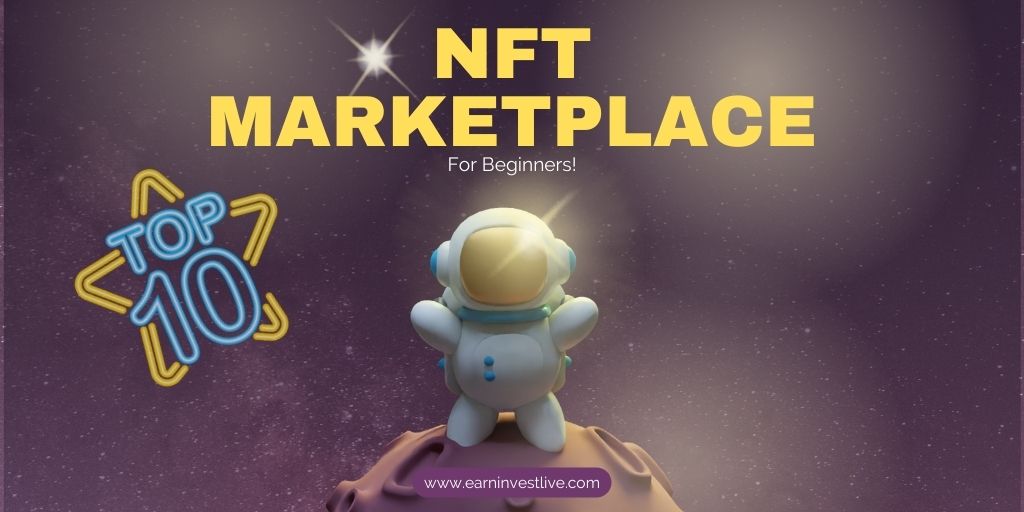 10 Best NFT Marketplace Platforms for Beginners: Find the Right One for You!