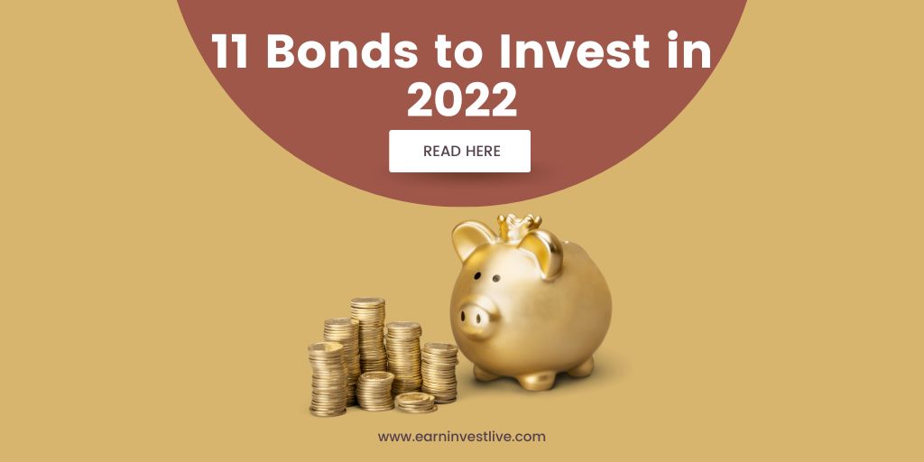 11 Bonds to Invest in 2022: How to get Safe and Secure Returns