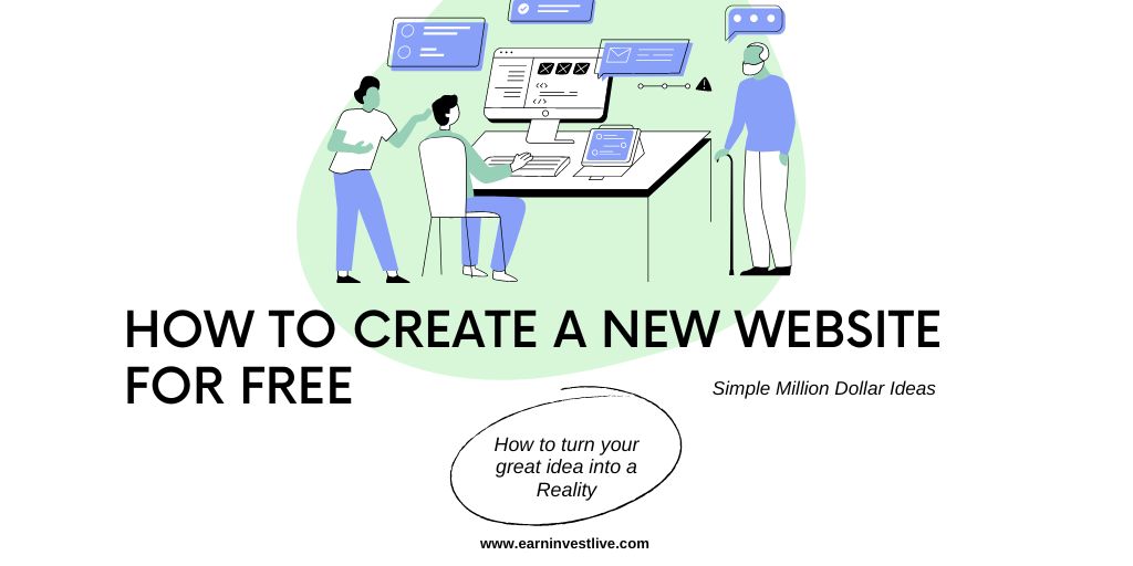 How to Create a New Website for Free: Simple Million Dollar Ideas