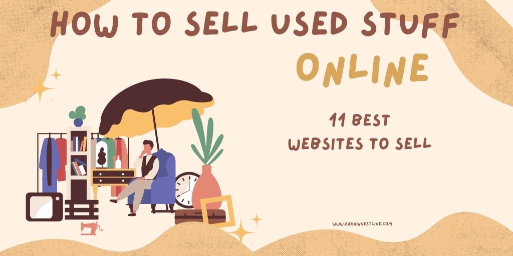 How to Sell Used Stuff Online: 11 Best Websites To sell