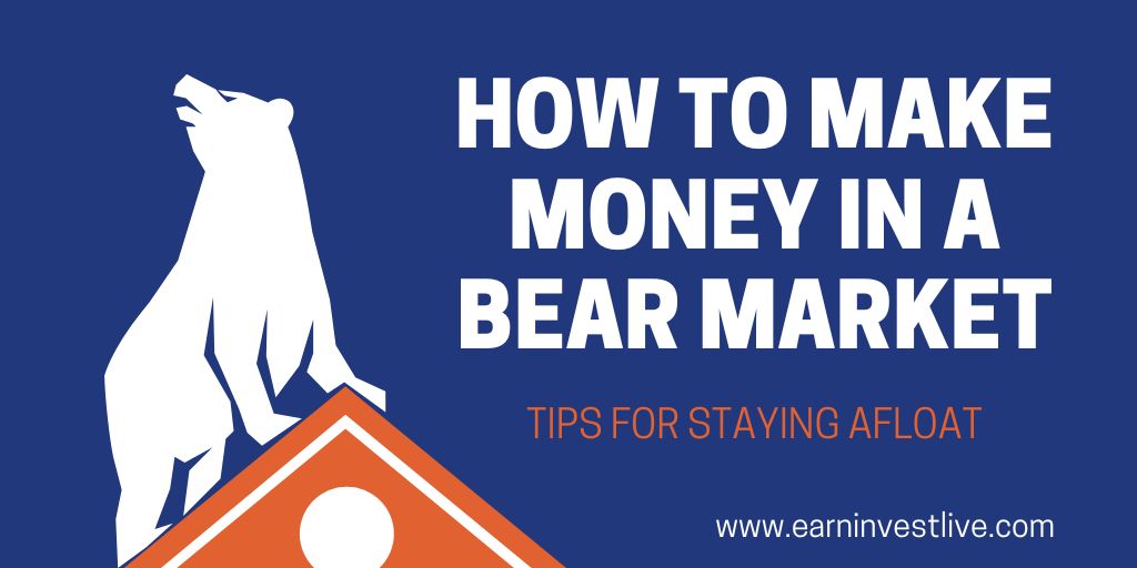 How to Make Money in a Bear Market: Tips for Staying Afloat