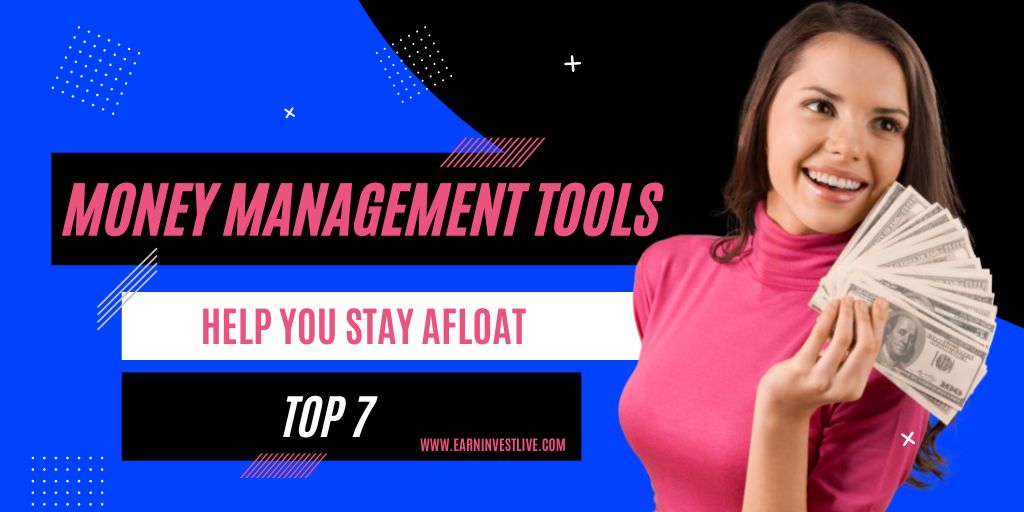 7 Money Management Tools to Help You Stay Afloat