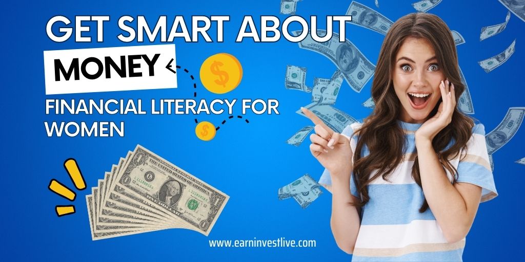 Get Smart About Money: Financial Literacy for Women