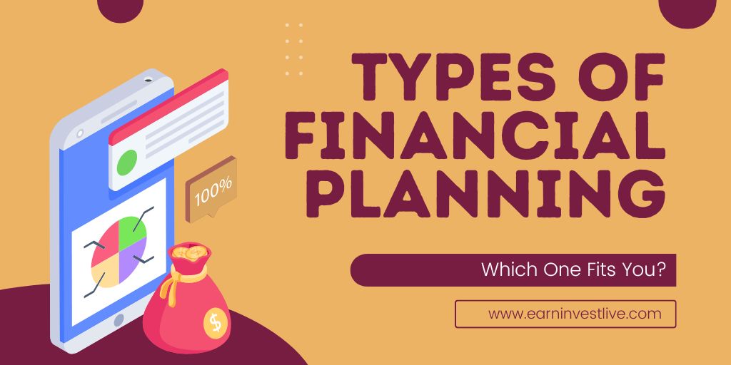 Types of Financial Planning: Which One Fits You?