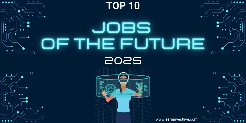 Top 10 Jobs of the Future in 2025