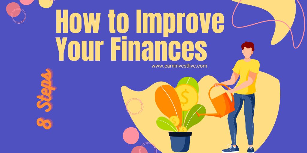 How to Improve Your Finances in 8 Simple Steps