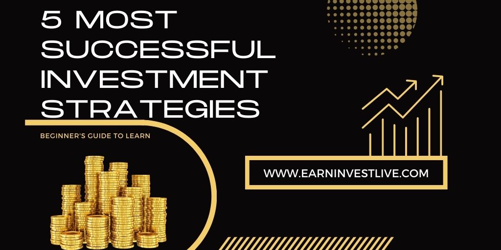 The 5 Most Successful Investment Strategies