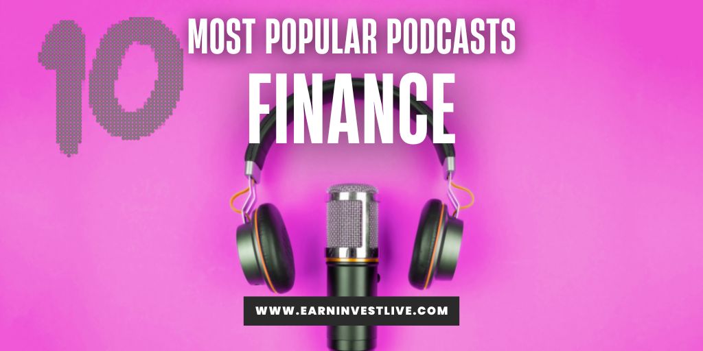 10 Most Popular Finance Podcasts to Listen To in 2022
