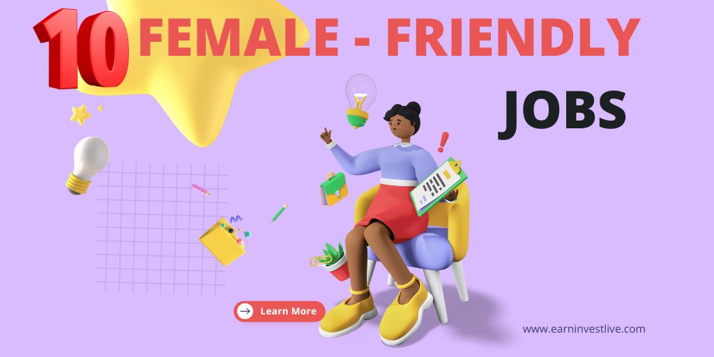Top 10 Female-Friendly Jobs for 2022