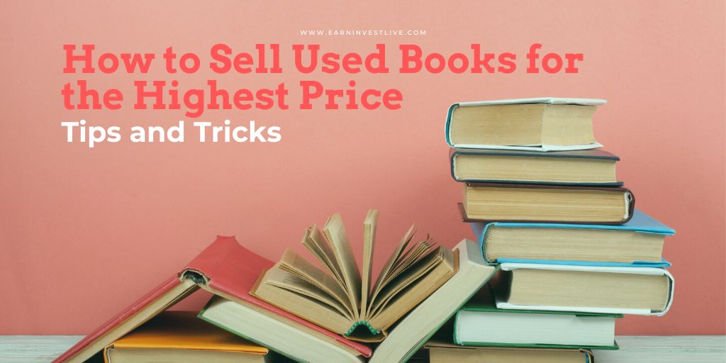 How to Sell Used Books for the Highest Price: Tips and Tricks