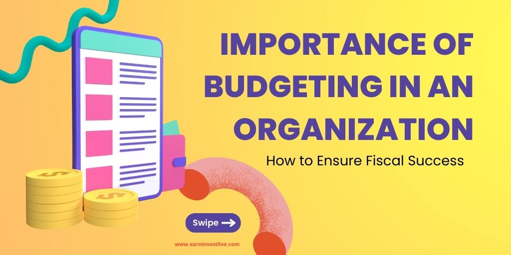 Importance of Budgeting in an Organization: How to Ensure Fiscal Success