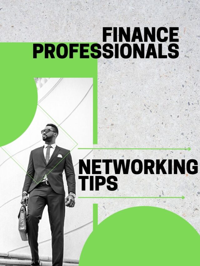 7 Networking Tips for Finance Professionals