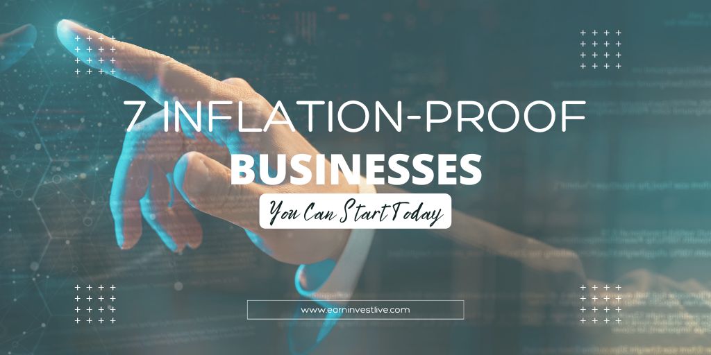 7 Inflation-Proof Businesses You Can Start Today