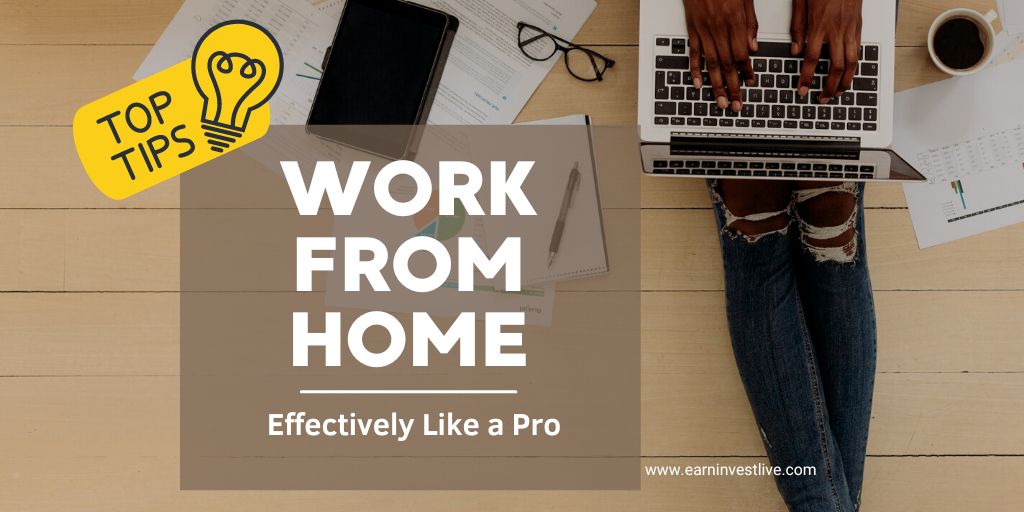 9 Tips for Working From Home Effectively Like a Pro