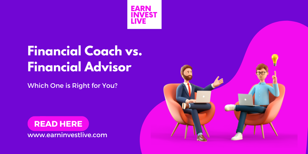 Financial Coach vs. Financial Advisor : Which One is Right for You?